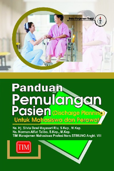 Panduan Pemulangan Pasien Discharge Planning untuk Mahasiswa dan Perawat